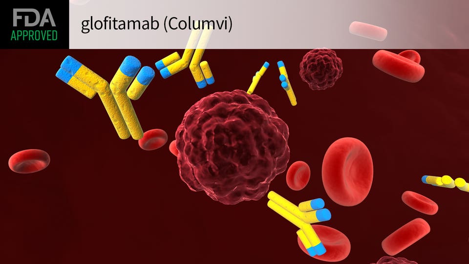 首个固定疗程治疗弥漫性大B细胞淋巴瘤！FDA批准Columvi(glofitamab)