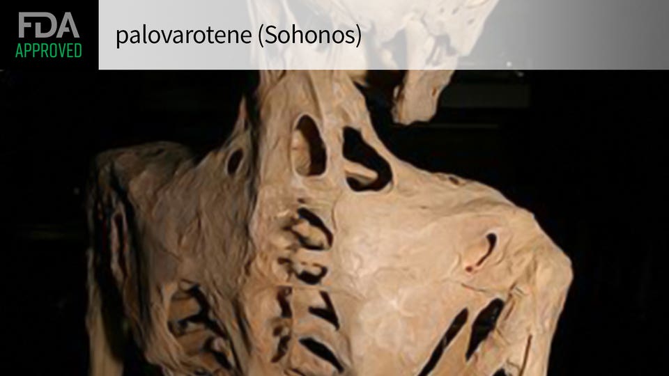 旨在减少新的异常骨形成！首个进行性骨化性纤维发育不良疗法Sohonos获FDA批准